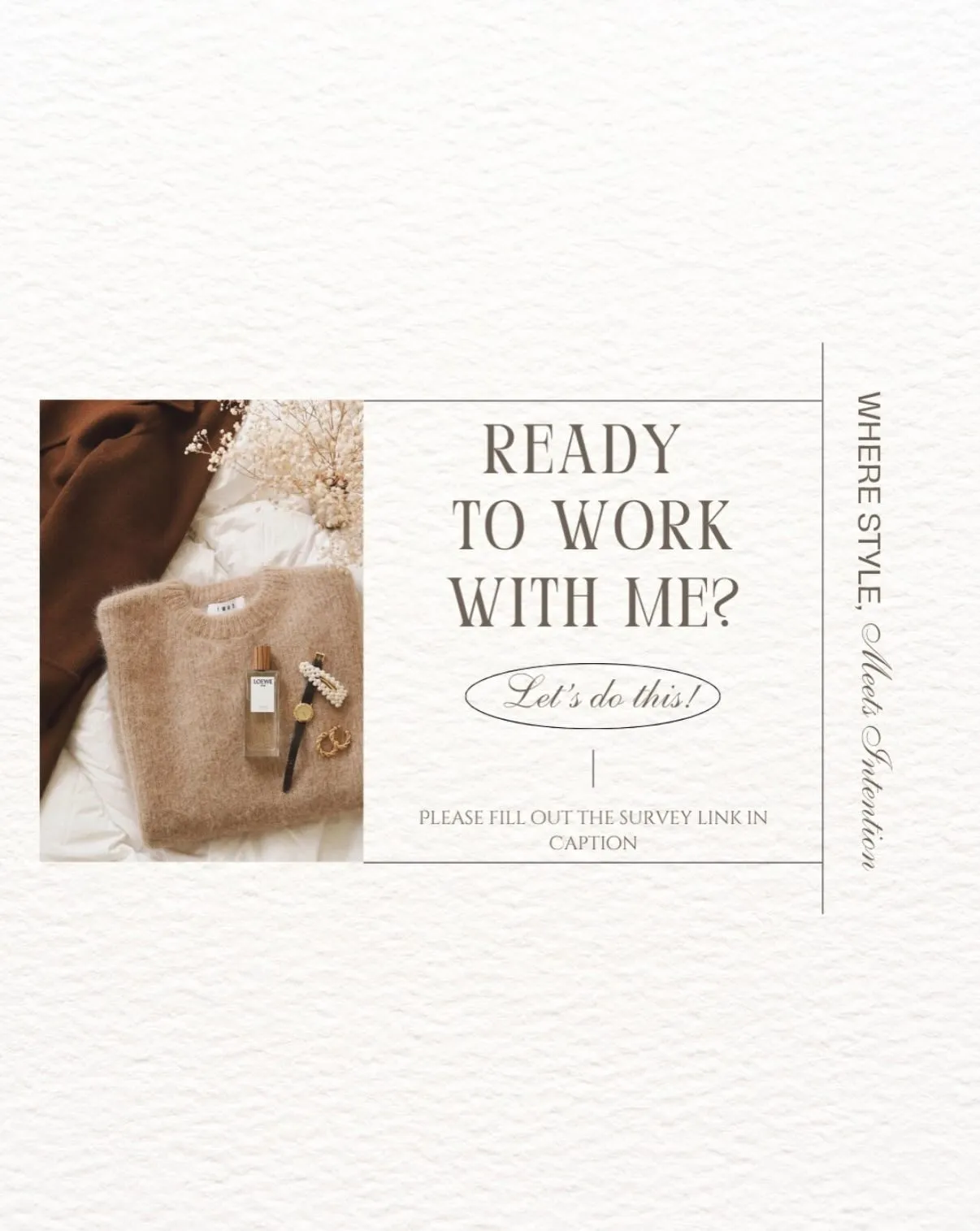 Ready to Work With Me card inviting clients to fill out the survey link, beside a flat lay of a tan sweater, perfume and watch